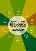 Arquitectura Ecológica: Un Manual Ilustrado