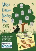 Magic Oxygen Literary Prize Anthology: The Writing Competition That Created a Word Forest
