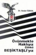 Övünmekte Hakliyiz Cünkü Besiktasliyiz