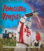 Fast Facts! Awesome Knights