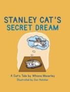 Stanley Cat's Secret Dream