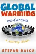 Global Warming & Other Trivia