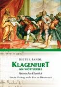 Klagenfurt am Wörthersee - Historischer Überblick