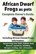African Dwarf Frogs as pets. Care, tanks, habitat, food, diseases, aquariums, shedding, life span, feeding , diet, all included. African Dwarf Frogs complete owner's guide!