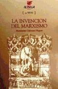 La invención del marxismo : estudio sobre la formación del marxismo en la socialdemocracia alemana de finales del s. XIX