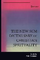 New Scm Dictionary of Christian Spirituality