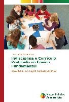 Indisciplina e Currículo Praticado no Ensino Fundamental