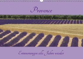 Provence Erinnerungen alle Jahre wieder (Wandkalender immerwährend DIN A3 quer)
