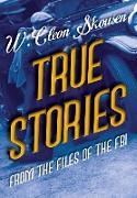 True Stories from the Files of the FBI