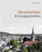 Oberwinterthurer Kirchengeschichten