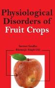 Physiological Disorders of Fruit Crops