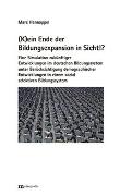 (K)ein Ende der Bildungsexpansion in Sicht!?