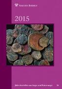 Jahresberichte aus Augst und Kaiseraugst / Jahresberichte aus Augst und Kaiseraugst 2015