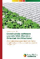 Construindo software usando SOA (Service-Oriented Architecture)