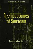Architectonics of Semiosis