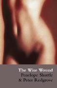 The Wise Wound: Menstruation and Everywoman