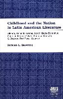 Childhood and the Nation in Latin American Literature