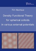 Density Functional Theory for colloidal spheres in various external potentials