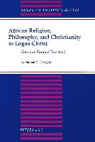 African Religion, Philosophy, and Christianity in Logos-Christ