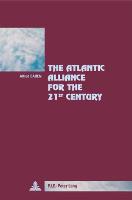 The Atlantic Alliance for the 21 st Century