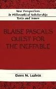 Blaise Pascal's Quest for the Ineffable