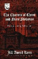 The Charters of Christ and Piers Plowman