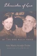 Chronicles of Love: My Life with Paulo Freire