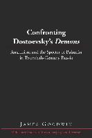 Confronting Dostoevsky's "Demons"
