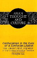 Confucianism in the Eyes of a Confucian Liberal