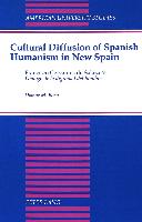 Cultural Diffusion of Spanish Humanism in New Spain