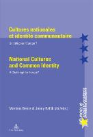 Cultures nationales et identité communautaire. National Cultures and Common Identity