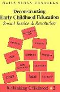 Deconstructing Early Childhood Education