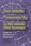 Digital Solidarities, Communication Policy and Multi-stakeholder Global Governance