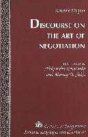 Discourse on the Art of Negotiation