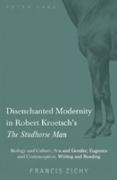 Disenchanted Modernity in Robert Kroetsch¿s «The Studhorse Man»