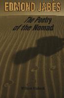 Edmond Jabes the Poetry of the Nomad