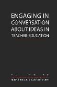 Engaging in Conversation About Ideas in Teacher Education