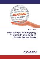 Effectiveness of Employee Training Programme in Private Sector Banks