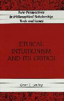 Ethical Intuitionism and Its Critics