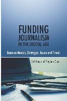 Funding Journalism in the Digital Age