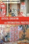 Critical Education and Sociomaterial Practice