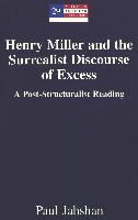 Henry Miller and the Surrealist Discourse of Excess