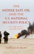 The Middle East, Oil, and the U.S. National Security Policy