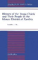 History of the Tonga Chiefs and Their People in the Monze District of Zambia