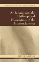 An Inquiry into the Philosophical Foundations of the Human Sciences