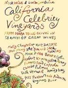 California Celebrity Vineyards: From Napa to Los Olivos in Search of Great Wine