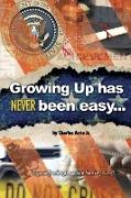 Growing Up Has Never Been Easy