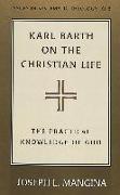 Karl Barth on the Christian Life