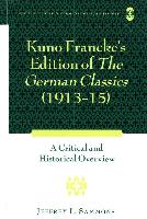 Kuno Francke's Edition of "The German Classics" (1913-15)