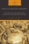 Loyola¿s Greater Narrative